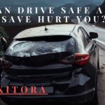 Can Drive Safe and Save hurt you 2023