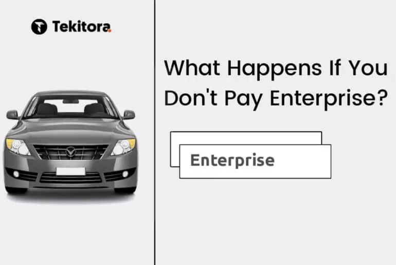 What Happens If I don't Pay Enterprise| Thumbnail
