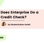 Does Enterprise do a credit check - Featured Image