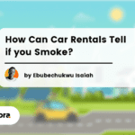 How can rental cars tell if you smoke – Featured Image