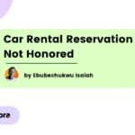 Car Rental Reservation Not Honored - Featured Image