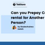 Can you Prepay Car rental for Another Person - Featured Image