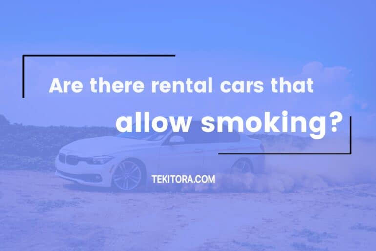 Are there rental cars that allow smoking - Featured Image