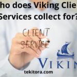 Who does Viking client services collect for: best guide