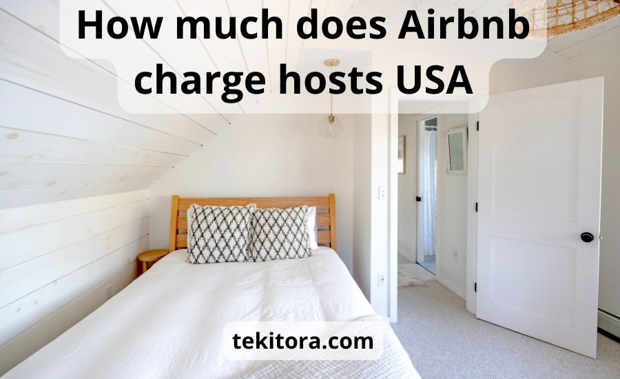 How much does Airbnb charge hosts USA super helpful guide