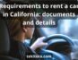 requirements to rent a car in california
